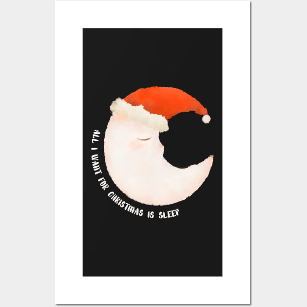 all i want for christmas is sleep Wall Art by KyrgyzstanShop